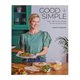 Good + Simple by Sarah Graham